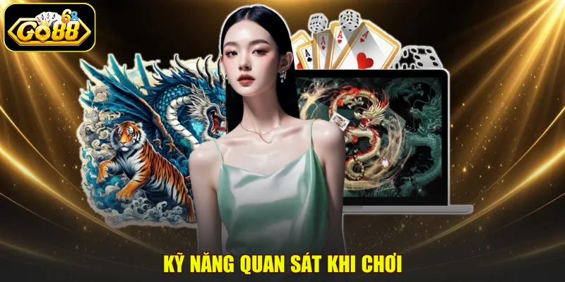 Kỹ năng quan sát khi chơi