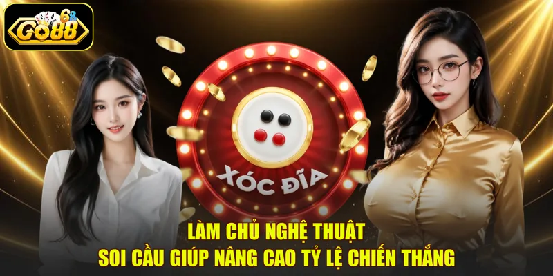 Làm chủ nghệ thuật soi cầu giúp nâng cao tỷ lệ chiến thắng