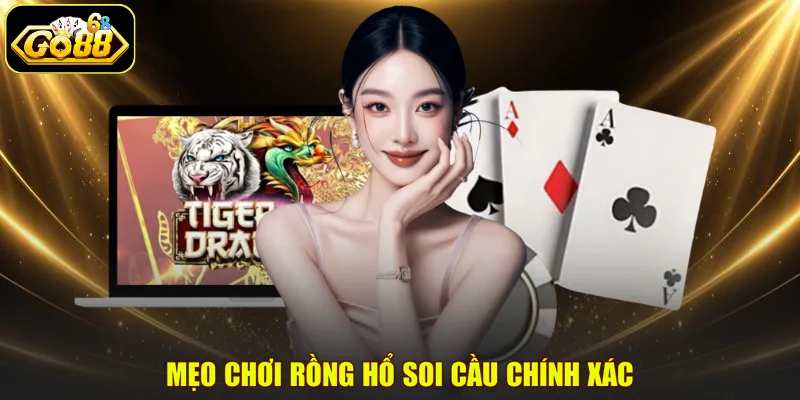 Mẹo chơi rồng hổ soi cầu chính xác