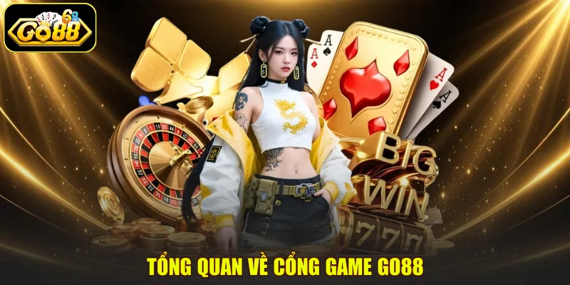 Tổng quan về cổng game GO88